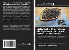 Buchcover von Actividad antimicrobiana de Nigella sativa contra bacterias resistentes