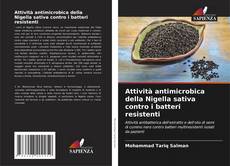 Обложка Attività antimicrobica della Nigella sativa contro i batteri resistenti