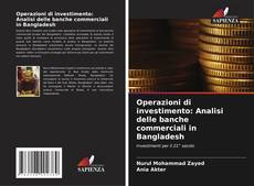 Borítókép a  Operazioni di investimento: Analisi delle banche commerciali in Bangladesh - hoz