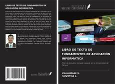 Buchcover von LIBRO DE TEXTO DE FUNDAMENTOS DE APLICACIÓN INFORMÁTICA