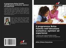 Copertina di Il programma Bolsa Família nell'istruzione scolastica: opinioni ed esperienze