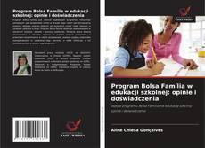 Portada del libro de Program Bolsa Família w edukacji szkolnej: opinie i doświadczenia