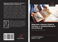 Portada del libro de Naprawa złamań kłykcia żuchwy u niedożywionych szczurów pr