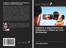 Buchcover von Captura y seguimiento de imágenes y vídeos en Live Streaming