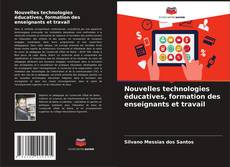 Capa do livro de Nouvelles technologies éducatives, formation des enseignants et travail 