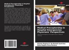 Buchcover von Medical Preceptorship in Hospital Emergencies: Physicians' Perspectives