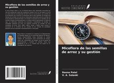 Buchcover von Micoflora de las semillas de arroz y su gestión