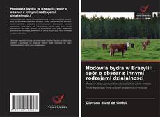 Capa do livro de Hodowla bydła w Brazylii: spór o obszar z innymi rodzajami działalności 