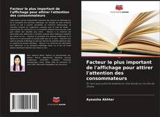 Facteur le plus important de l'affichage pour attirer l'attention des consommateurs的封面