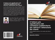 Capa do livro de Il fattore più significativo del cartellone pubblicitario per attirare l'attenzione dei clienti 