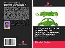 Bookcover of Carregamento solar de automóveis com iluminação de sombras de estacionamento