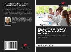 Copertina di Chemistry didactics and ICTE: Towards a digital pedagogy