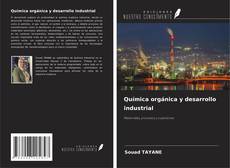 Capa do livro de Química orgánica y desarrollo industrial 