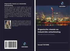 Couverture de Organische chemie en industriële ontwikkeling