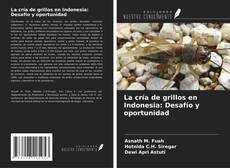 Couverture de La cría de grillos en Indonesia: Desafío y oportunidad