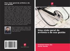 Bookcover of Uma visão geral da arritmia e da sua gestão