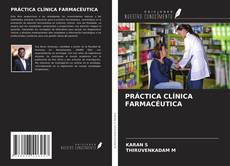 Capa do livro de PRÁCTICA CLÍNICA FARMACÉUTICA 