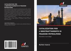 CATALIZZATORI PER L'IDROTRATTAMENTO DI FRAZIONI PETROLIFERE的封面