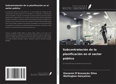 Buchcover von Subcontratación de la planificación en el sector público