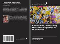 Couverture de Cibercultura, feminismo y cuestiones de género en la educación