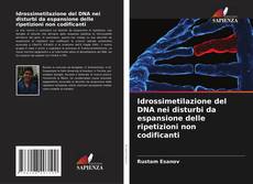 Buchcover von Idrossimetilazione del DNA nei disturbi da espansione delle ripetizioni non codificanti