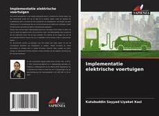 Implementatie elektrische voertuigen的封面