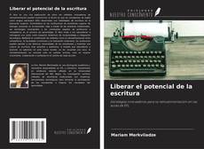 Capa do livro de Liberar el potencial de la escritura 