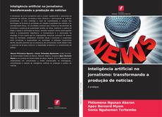 Bookcover of Inteligência artificial no jornalismo: transformando a produção de notícias