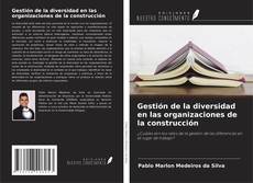 Capa do livro de Gestión de la diversidad en las organizaciones de la construcción 