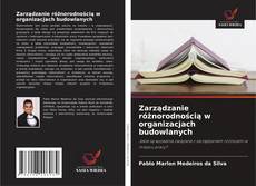 Borítókép a  Zarządzanie różnorodnością w organizacjach budowlanych - hoz