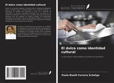 Couverture de El dulce como identidad cultural