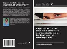 Capacitación de las mujeres mediante su representación en las instituciones del Panchayat Raj kitap kapağı