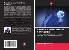 Bookcover of Permitir o envolvimento no trabalho