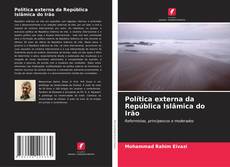 Bookcover of Política externa da República Islâmica do Irão