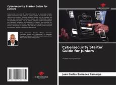 Couverture de Cybersecurity Starter Guide for Juniors