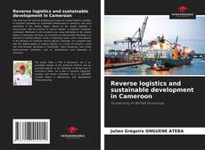 Copertina di Reverse logistics and sustainable development in Cameroon