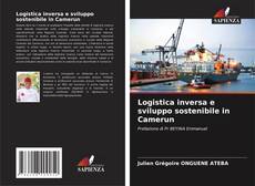 Logistica inversa e sviluppo sostenibile in Camerun的封面