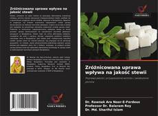 Capa do livro de Zróżnicowana uprawa wpływa na jakość stewii 