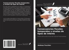 Borítókép a  Consecuencias fiscales temporales y niveles de tipos de interés - hoz