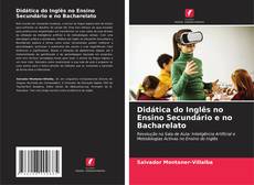 Bookcover of Didática do Inglês no Ensino Secundário e no Bacharelato