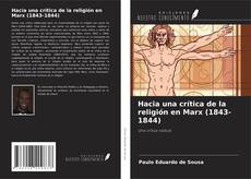 Hacia una crítica de la religión en Marx (1843-1844) kitap kapağı