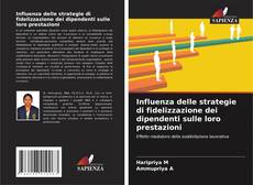 Обложка Influenza delle strategie di fidelizzazione dei dipendenti sulle loro prestazioni