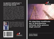 Copertina di Un algoritmo modificato per la distribuzione ottimale della potenza degli utensili