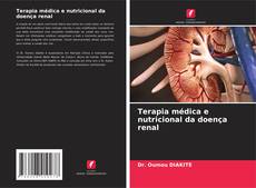 Bookcover of Terapia médica e nutricional da doença renal