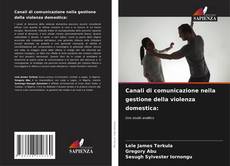 Portada del libro de Canali di comunicazione nella gestione della violenza domestica: