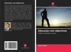 Bookcover of Educação com objectivos