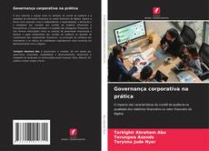 Bookcover of Governança corporativa na prática