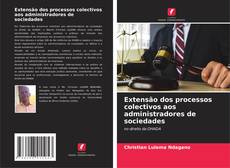 Bookcover of Extensão dos processos colectivos aos administradores de sociedades