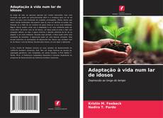 Bookcover of Adaptação à vida num lar de idosos