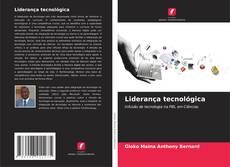 Bookcover of Liderança tecnológica